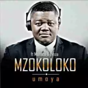 Mzokoloko - Umoya ft. Emza & Monaco